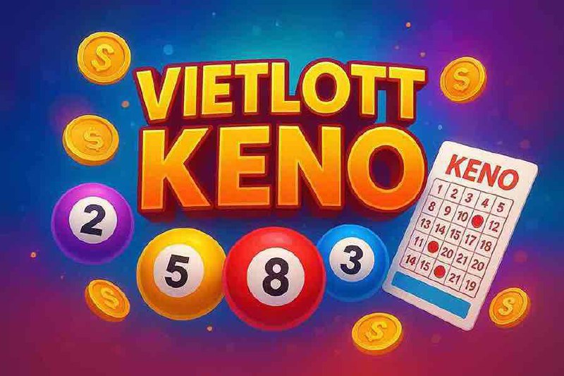 Vietlott Keno KING98 – Trò chơi xổ số trực tuyến hấp dẫn